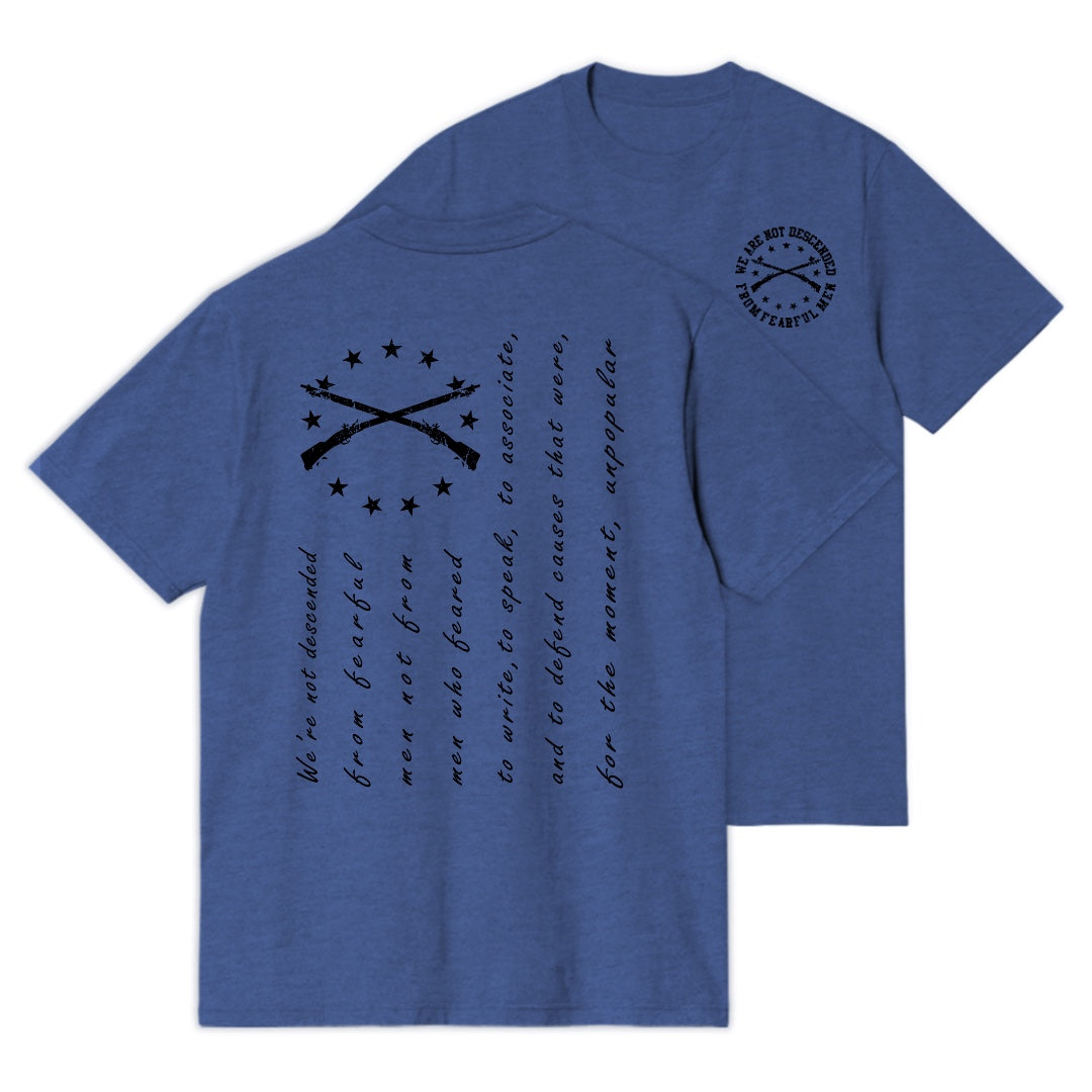 We Are Not Descended From Fearful Men T-shirt