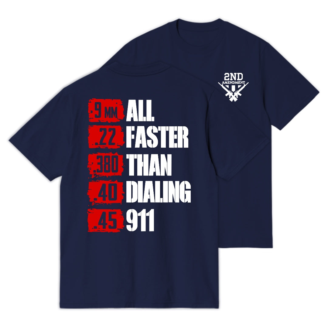 All Faster Than Dialing 911 T-shirt
