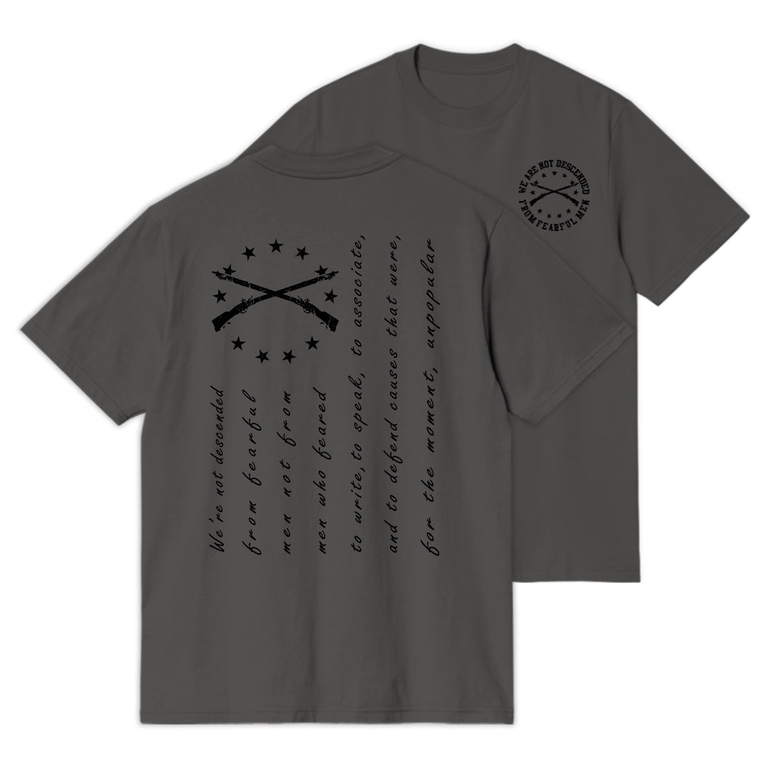 We Are Not Descended From Fearful Men T-shirt