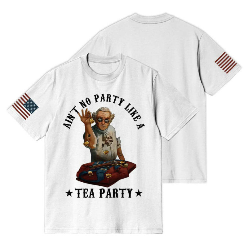 Aint No Party Like a George Washington Party Shirt