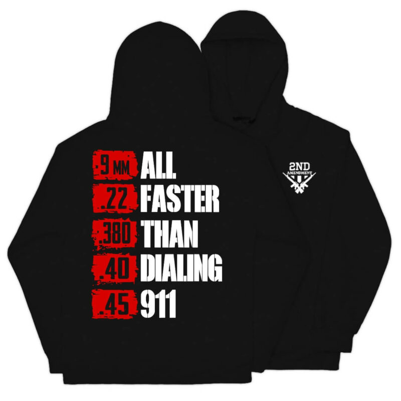 All Faster Than Dialing 911 Hoodie - Black