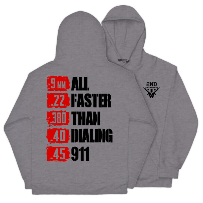 All Faster Than Dialing 911 Hoodie - Sport Grey
