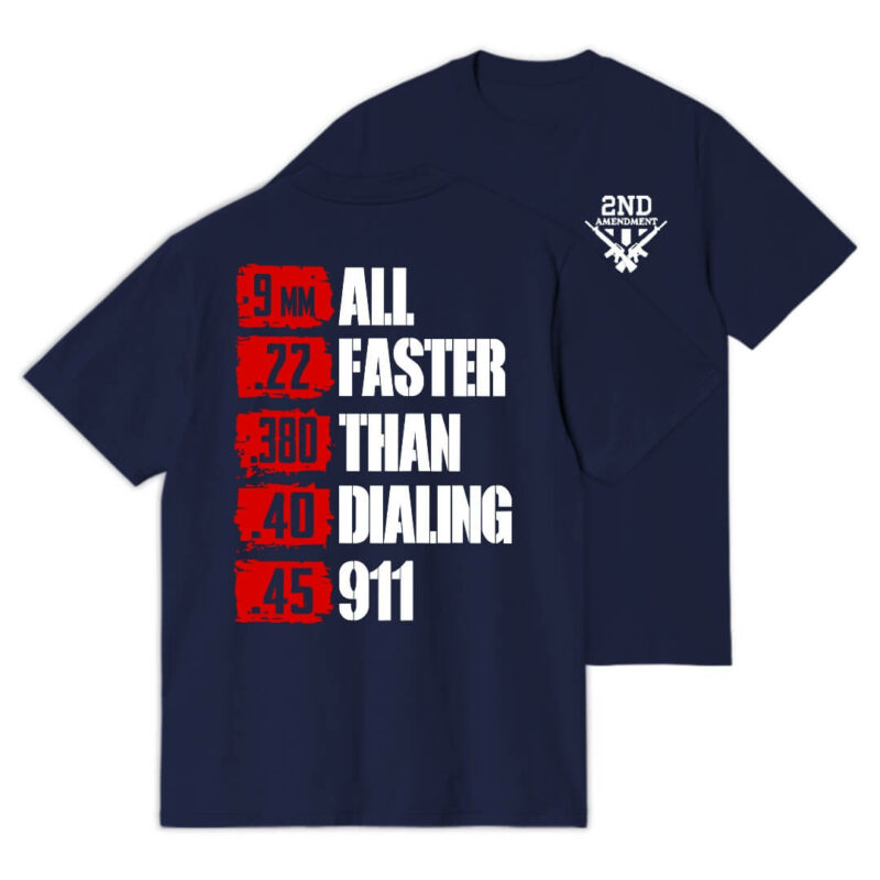 All Faster Than Dialing 911 T-Shirt