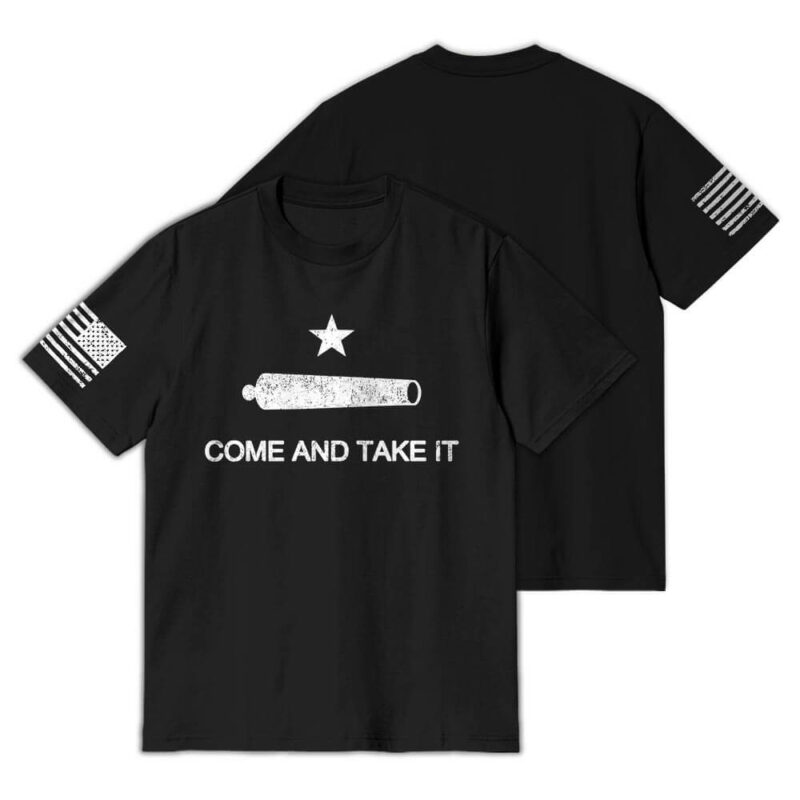 Come And Take It T-Shirt