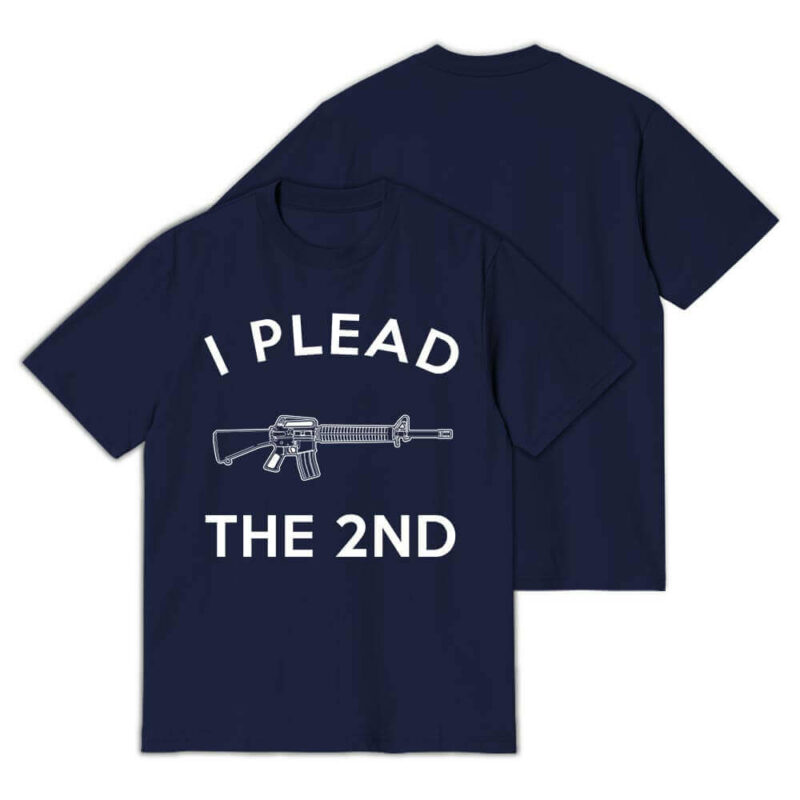 I Plead The 2nd T-Shirt