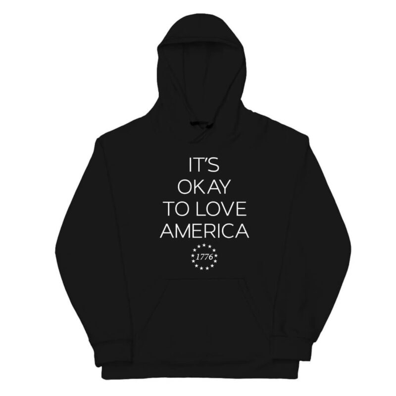 It's Okay to Love America Hoodie - Black