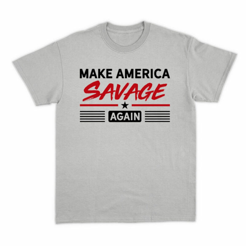 Make America Savage Again Tee - Sport Grey