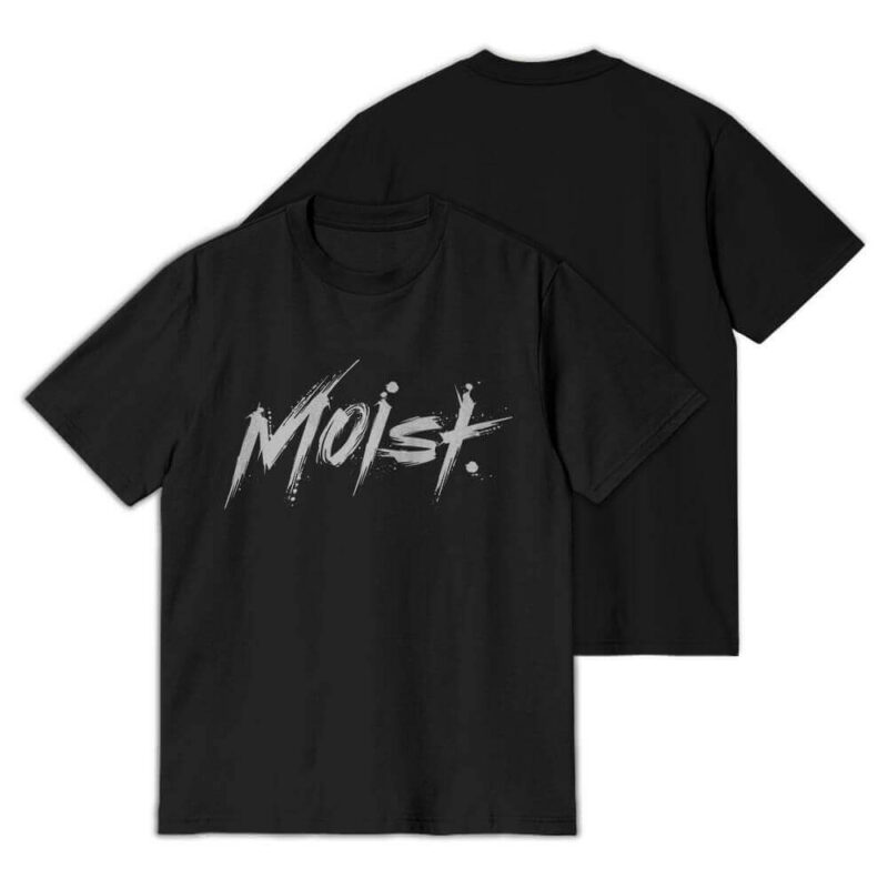 Moist T-Shirt