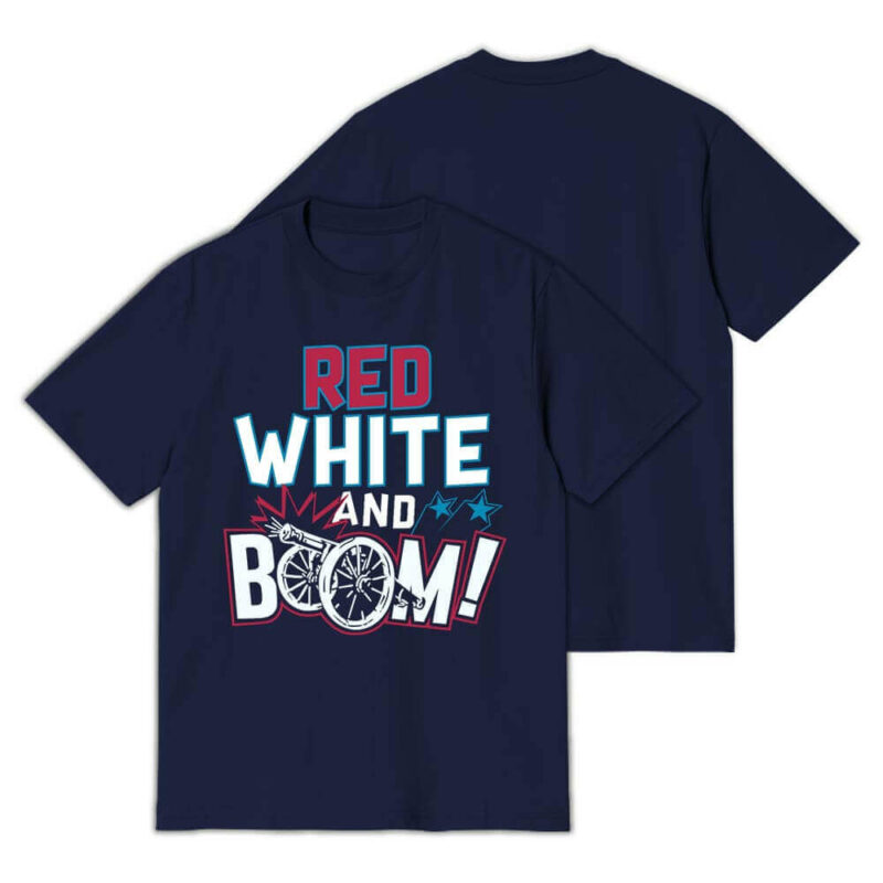Red White and Boom T-Shirt
