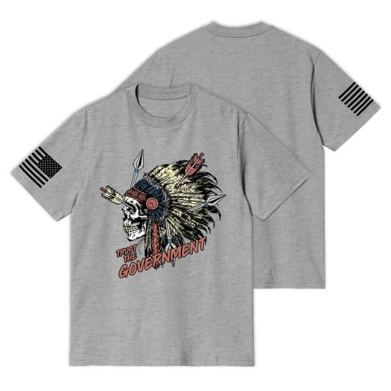 Trust the Government T-Shirt
