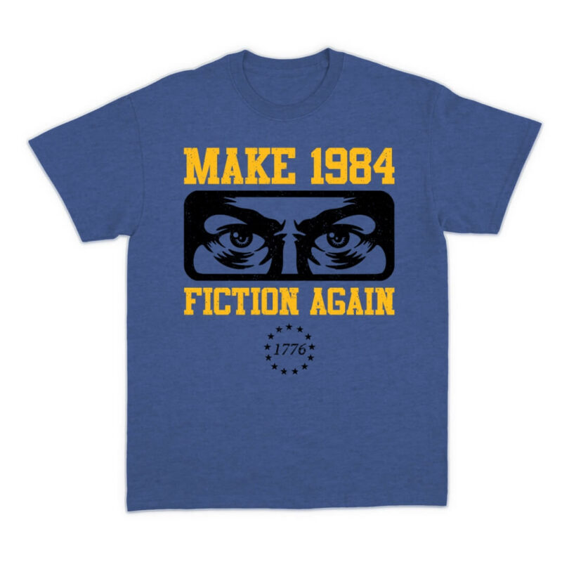 Make 1984 Fiction Again T-Shirt -Heather True Royal