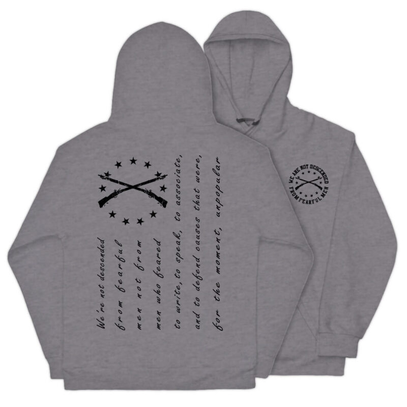 We Are Not Descended From Fearful Men Hoodie - Sport Grey