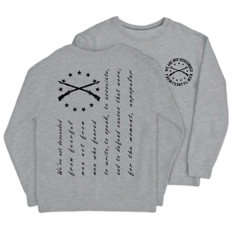 We Are Not Descended From Fearful Men Sweatshirt - Sport Grey